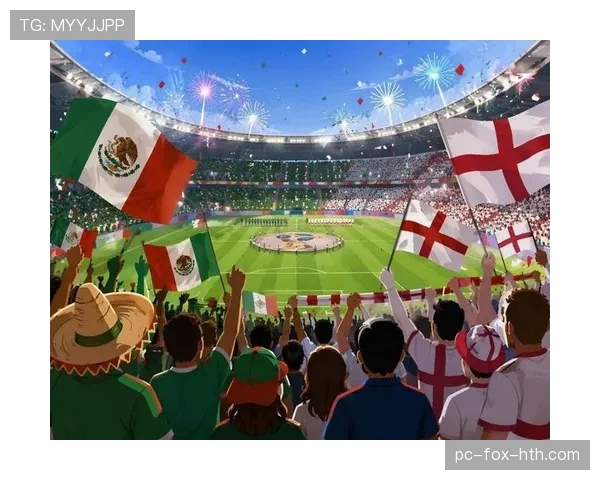 2026世界杯英格兰3-2墨西哥:十六强赛五球大战完整回顾 2026世界杯英格兰3-2墨西哥:十六强赛五球大战完整回顾
